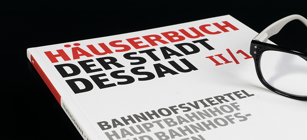 Günter Ziegler: Häuserbuch der Stadt Dessau II/1 – Bahnhofsviertel – Hauptbahnhof und Bahnhofsanlagen